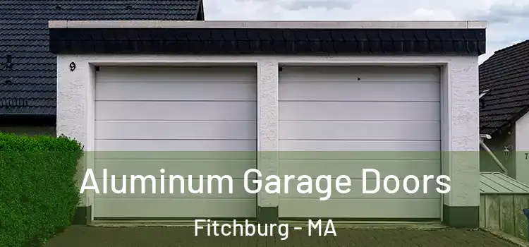  Aluminum Garage Doors Fitchburg - MA