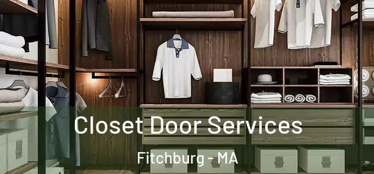  Closet Door Services Fitchburg - MA