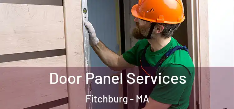 Door Panel Services Fitchburg - MA