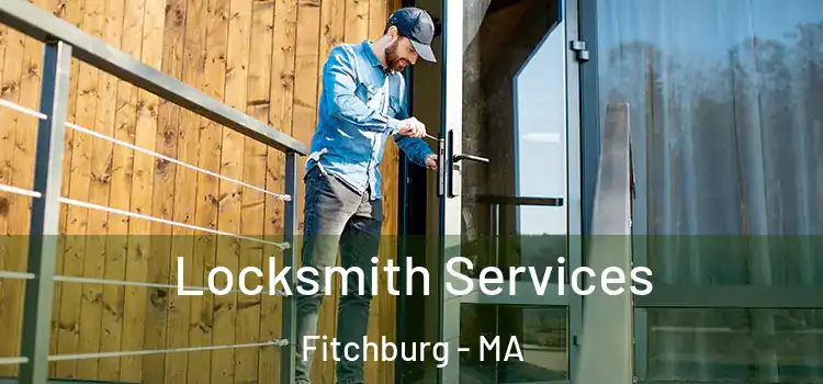 Locksmith Services Fitchburg - MA