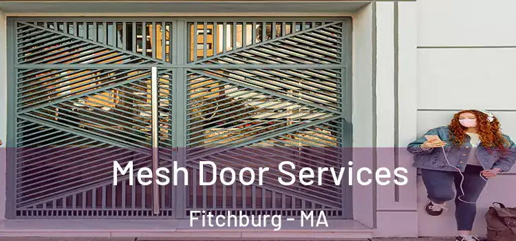  Mesh Door Services Fitchburg - MA